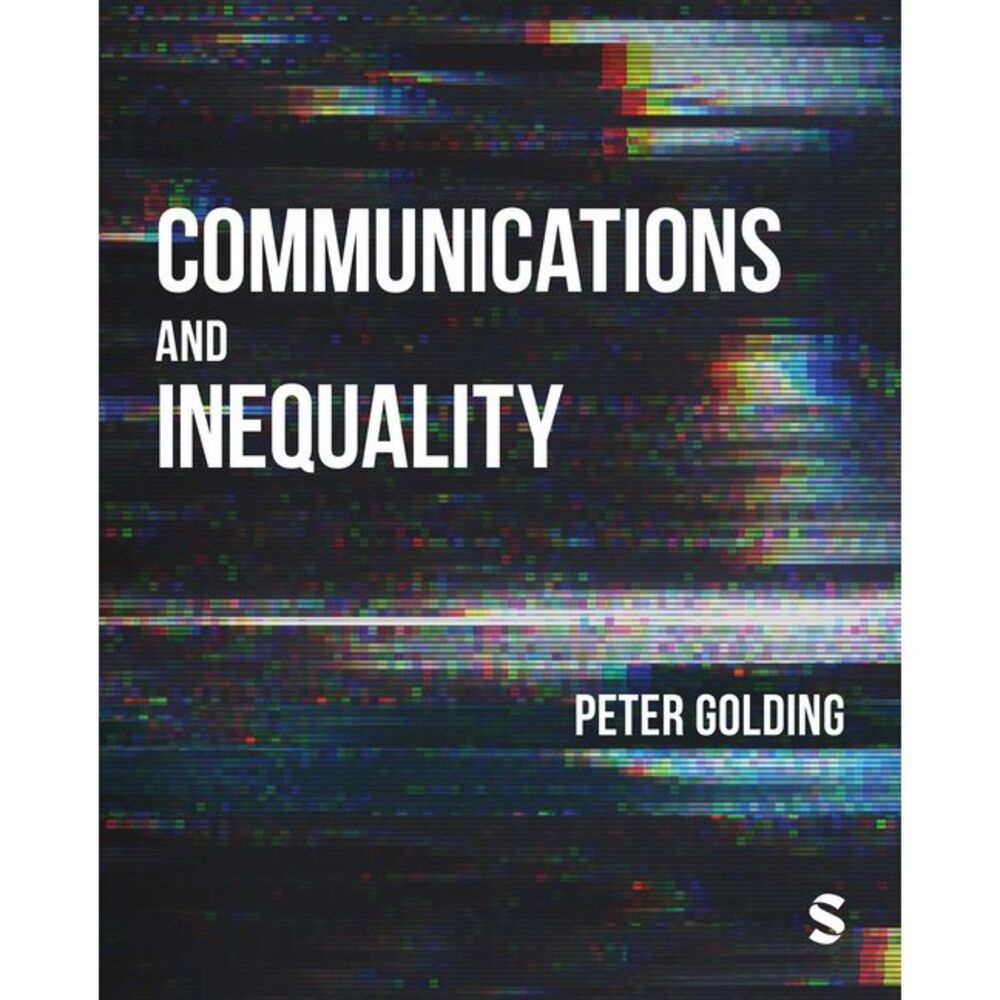 Communications and Inequality: The Media and Citizenship in Class Societies -- P